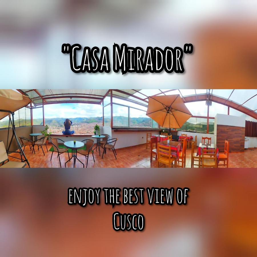 Casa Mirador Guesthouse Cusco Exterior photo